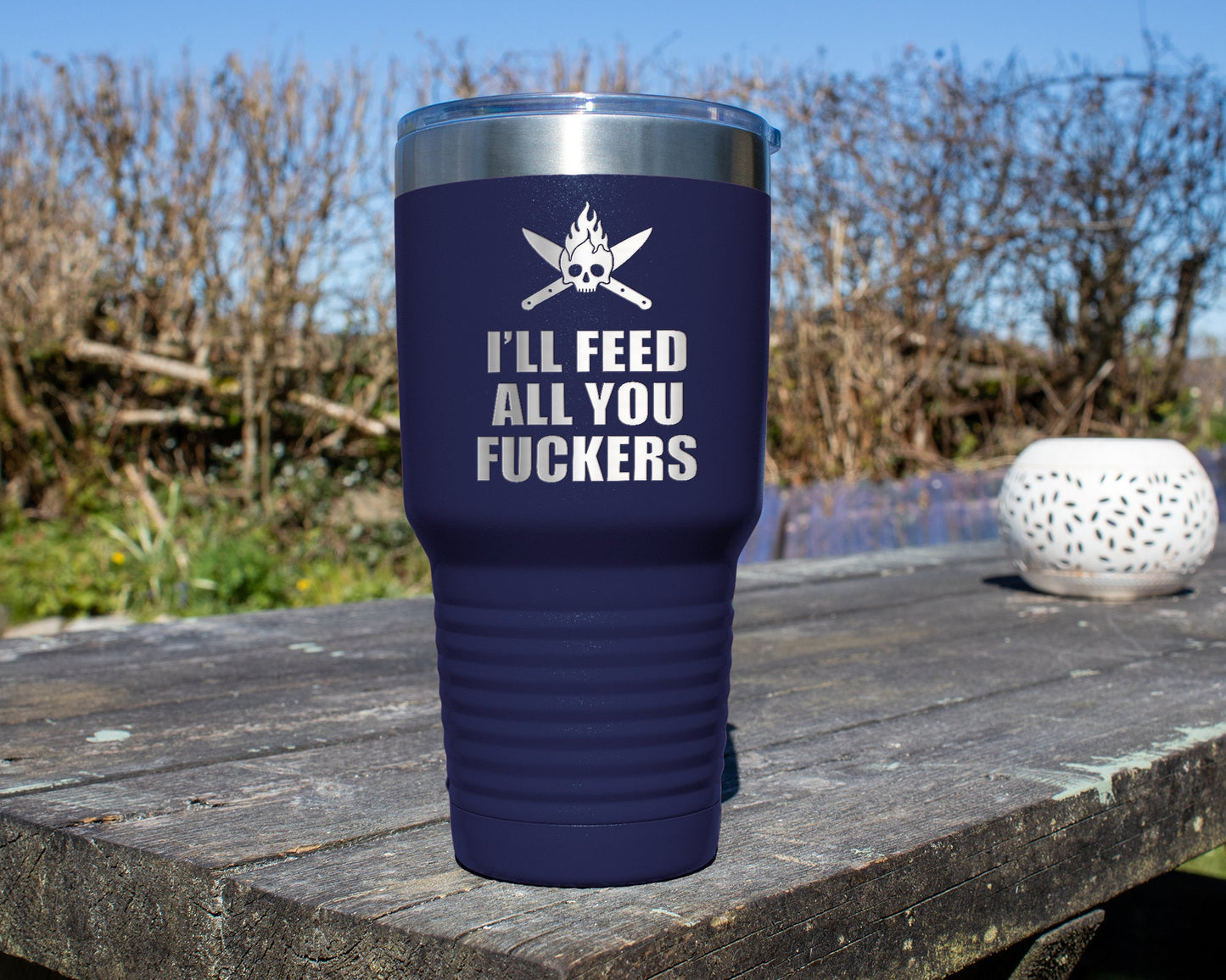 I'll Feed All You Fuckers | BBQ Tumbler | 30oz Tumbler - DyeandPine