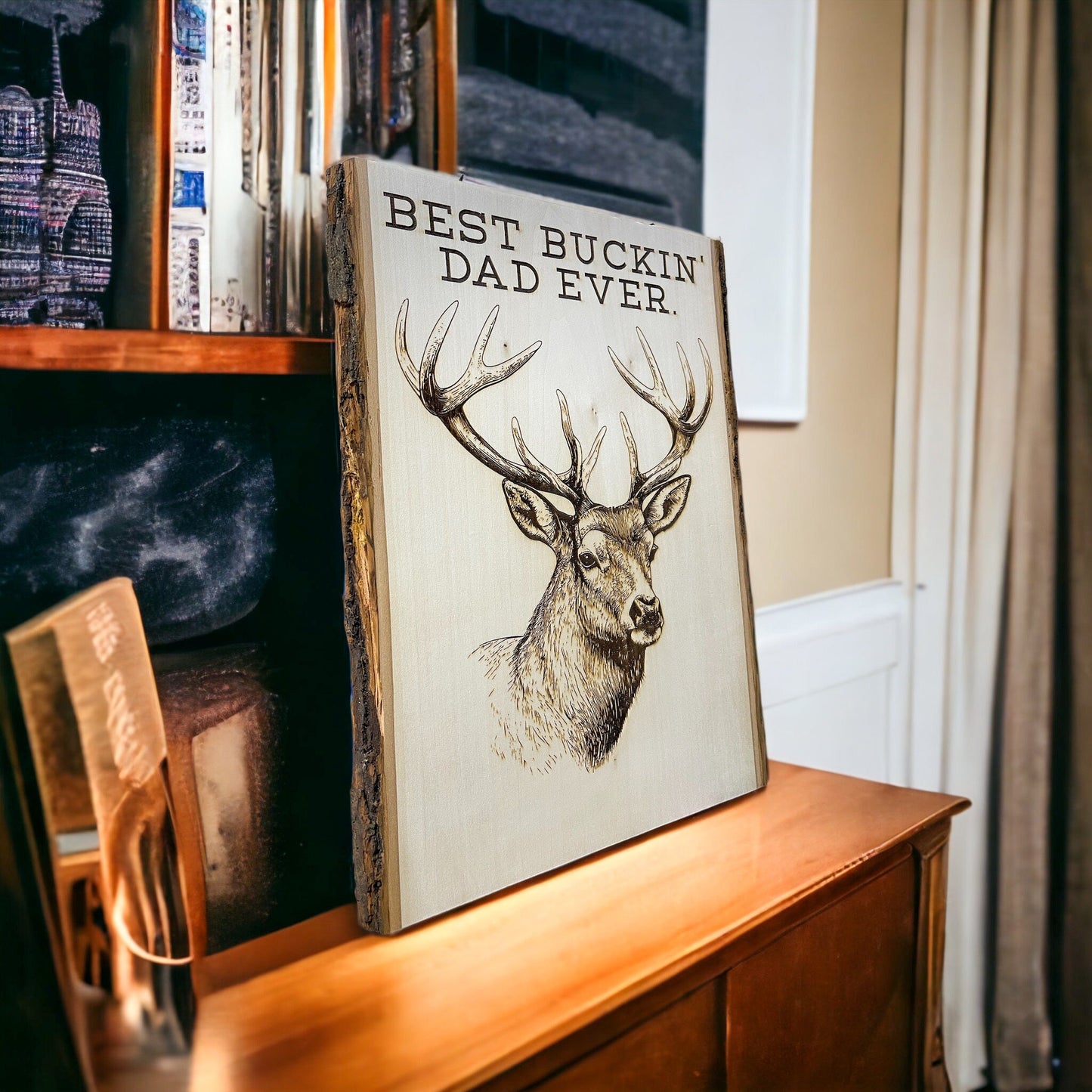 Best Dad Ever, Father's Day Sign, Gift for Dad, Father's Day Gift, Deer Sign, Best Buckin Dad Ever, Hunting Dad Gift, Dad Hunting Sign