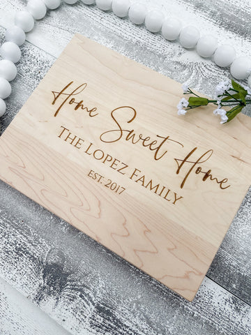 Personalized Home Sweet Home Cutting Board - Realtor Closing & Housewarming Gift