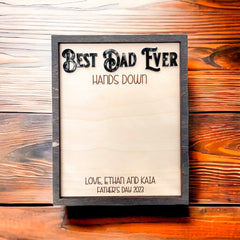 Best Dad Ever | Father's Day Sign | DIY Sign